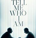 Tell Me Who I Am 2019 Nonton Film Subtitle Indonesia Poster
