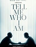 Tell Me Who I Am 2019 Nonton Film Subtitle Indonesia Poster