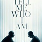 Nonton Film Tell Me Who I Am 2019 Sub Indo Kebioskop21