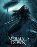 Mermaid Down 2019 Nonton Movie Subtitle Indonesia Poster