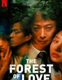 The Forest of Love 2019 Nonton Movie Subtitle Indonesia Poster