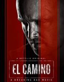El Camino A Breaking Bad Movie 2019 Nonton Online Subtitle Indonesia Poster