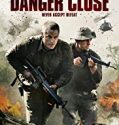 Danger Close The Battle of Long Tan 2019 Nonton Bioskop Online Poster
