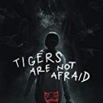 Nonton FIlm Tigers Are Not Afraid Sub Indo Kebioskop21