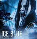 Ice Blue 2019 Nonton Film Bioskop Subtitle Indonesia Poster