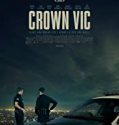 Nonton Film Crown Vic 2019 Subtitle Indonesia Poster