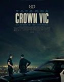 Nonton Film Crown Vic 2019 Subtitle Indonesia Poster