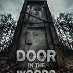 Nonton Film Door in the Woods 2019 Sub Indo Kebioskop21