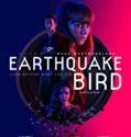 Nonton Film Earthquake Bird 2019 Subtitle Indonesia Poster