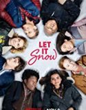 Let It Snow 2019 Nonton Film Online Subtitle Indonesia Poster