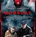 Robbery 2019 Nonton Film Online Subtitle Indonesia Poster