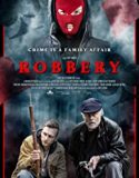 Robbery 2019 Nonton Film Online Subtitle Indonesia Poster