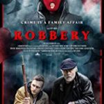 Nonton Film Online Robbery 2019 Sub Indo Kebioskop21