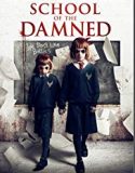 Nonton Film School of the Damned 2019 Subtitle Indonesia Poster