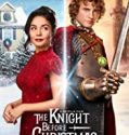 Nonton Film The Knight Before Christmas 2019 Subtitle Indonesia Poster