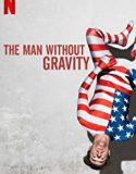 The Man Without Gravity 2019 Streaming Movie Subtitle Indonesia Poster