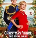 Streaming A Christmas Prince The Royal Baby 2019 Sub Indo Poster