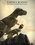 Streaming Dino King 3D Journey to Fire Mountain 2019 Sub Indo Poster