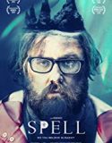 Nonton Film Spell 2018 Subtitle Indonesia Poster