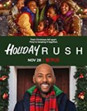 Nonton Movie Holiday Rush 2019 Subtitle Indonesia Poster
