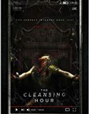 Nonton Online The Cleansing Hour 2019 Subtitle Indonesia Poster