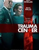 Nonton Online Trauma Center 2019 Sub Indo Poster