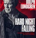 Streaming Hard Night Falling 2019 Subtitle Indonesia Poster