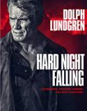 Streaming Hard Night Falling 2019 Subtitle Indonesia Poster