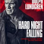 Streaming Hard Night Falling 2019 Sub Indo Kebioskop21