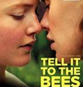 Nonton Film Tell It to the Bees 2019 Sub Indonesia Poster