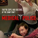 Nonton Serial Medical Police Season 1 Subtitle Indonesia Online kebioskop21
