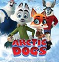 Streaming Arctic Dogs 2019 Subtitle Indonesia Poster