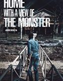 Streaming Home with a View of the Monster 2019 Sub Indo Poster