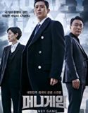 Nonton Drama Money Game 2020 Subtitle Indonesia Poster