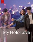 Nonton Drama My Holo Love Subtitle Indonesia Poster