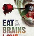 Nonton Film Eat Brains Love 2019 Subtitle Indonesia Poster