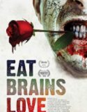 Nonton Film Eat Brains Love 2019 Subtitle Indonesia Poster