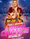 Nonton Online A Second Chance Rivals 2019 Subtitle Indonesia Poster