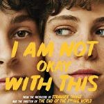 Nonton Serial I Am Not Okay with This Season 1 Subtitle Indonesia Online kebioskop21
