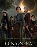 Nonton Serial Luna Nera Season 1 Subtitle Indonesia Poster