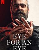 Streaming Film Eye For An Eye 2019 Subtitle Indonesia Poster