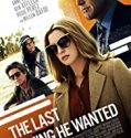 Streaming Film The Last Thing He Wanted 2020 Subtitle Indonesia Poster