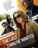Streaming Film The Last Thing He Wanted 2020 Subtitle Indonesia Poster