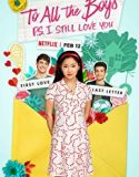 Streaming To All the Boys PS I Still Love You 2020 Sub Indo Poster