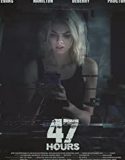 Nonton Film 47 Hours To Live 2019 Subtitle Indonesia Poster