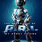 Nonton Film The Adventure Of ARI My Robot Friend 2020 Subtitle Indonesia Online kebioskop21