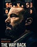 Nonton Film The Way Back 2020 Subtitle Indonesia Poster