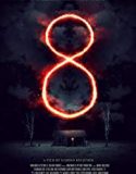 Nonton Movie 8 A South African Horror Story 2019 Sub Indo Poster