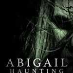 Nonton Movie Abigail Haunting 2020 Subtitle Indonesia Online kebioskop21