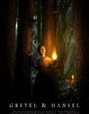 Nonton Film Gretel And Hansel 2020 Subtitle Indonesia Poster